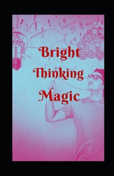 Paperback Bright Thinking Magic Book
