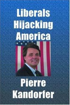 Paperback Liberals Hijacking America Book