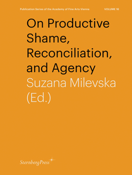 Paperback On Productive Shame, Reconciliation, and Agency Book