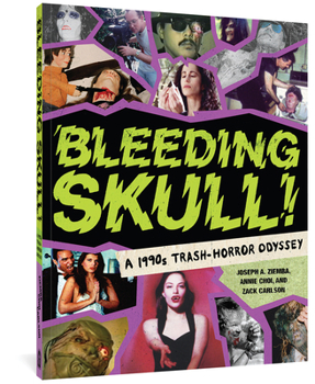 Paperback Bleeding Skull!: A 1990s Trash-Horror Odyssey Book