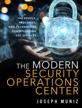 Paperback The Modern Security Operations Center Book