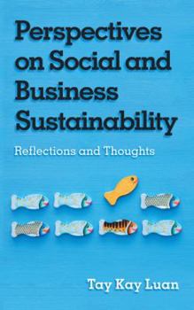 Paperback Perspectives on Social and Business Sustainability: Reflections and Thoughts Book