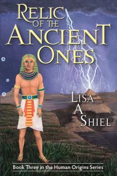 Paperback Relic of the Ancient Ones: A Novel of Adventure, Romance, and the Riddles of Ancient History (Human Origins Series, Book 3 Book