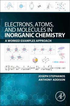 Paperback Electrons, Atoms, and Molecules in Inorganic Chemistry: A Worked Examples Approach Book