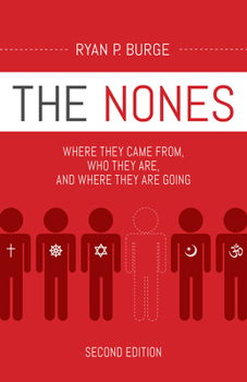 Paperback The Nones, Second Edition: Where They Came From, Who They Are, and Where They Are Going, Second Edition Book