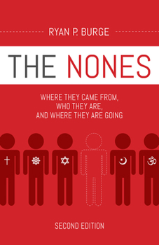 Paperback The Nones, Second Edition: Where They Came From, Who They Are, and Where They Are Going Book