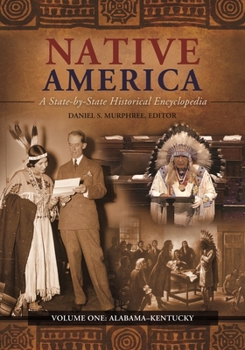 Hardcover Native America: A State-By-State Historical Encyclopedia [3 Volumes] Book