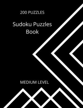 Paperback Sudoku Puzzles Book: Sudoku For Intermediate, Large Print Activity Book for Adults, 200 Sudoku Puzzles, One Puzzle Per Page, Medium Level S Book