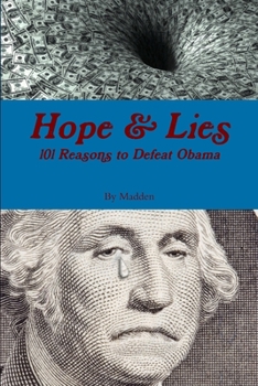 Paperback Hope and Lies 101 Reasons to Defeat Obama Book