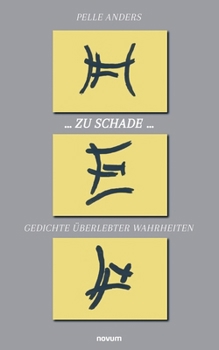 Paperback ... zu schade ...: Gedichte überlebter Wahrheiten [German] Book