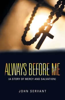 Paperback Always Before Me: (A Story of Mercy and Salvation) Book