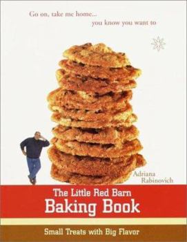 Paperback The Little Red Barn Baking Book: Small Treats with Big Flavor Book