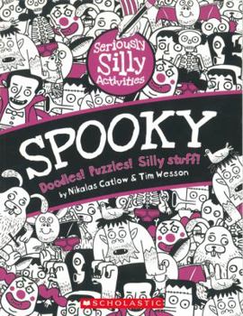 Paperback Seriously Silly Activities: Spooky Book