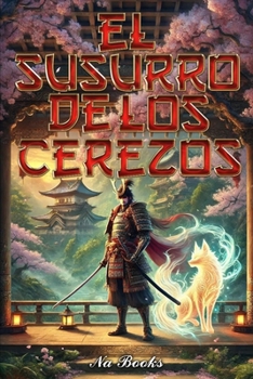 Paperback El Susurro de los Cerezos [Spanish] Book