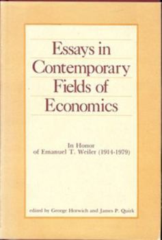 Hardcover Essays in Contemporary Fields of Economics: In Honor of Emmanuel T. Weiler, 1914-1979 Book