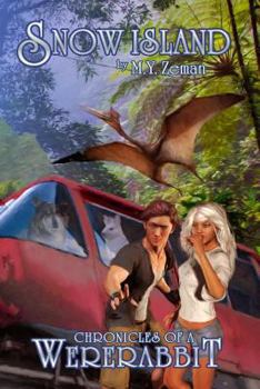 Snow Island: Chronicles of a Wererabbit - Book #3 of the Chronicles of a Wererabbit