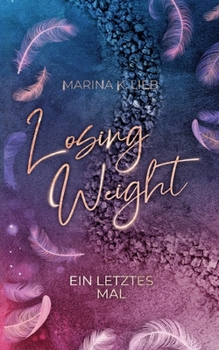 Paperback Losing Weight: Ein letztes Mal [German] Book