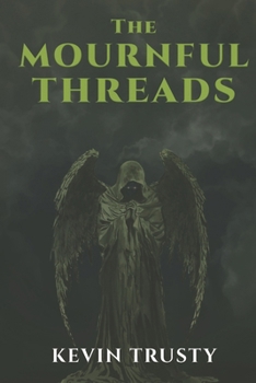 Paperback The Mournful Threads Book