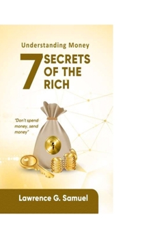 Paperback 7 Secrets of the Rich: Understanding Money Book