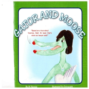 Paperback Gator and Moose Book