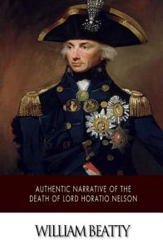 Paperback Authentic Narrative of the Death of Lord Horatio Nelson Book