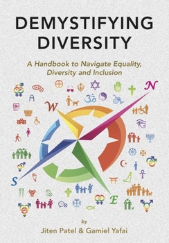 Paperback Demystifying Diversity: A Handbook to Navigate Equality, Diversity and Inclusion Book