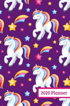 2020 Planner: Unicorn Weekly Planner For January 2020 - December 2020 For Teen Girls And Women (6"x9")