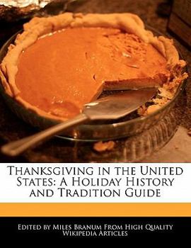 Paperback Thanksgiving in the United States: A Holiday History and Tradition Guide Book