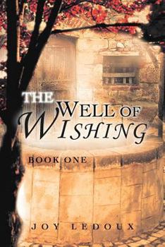 Paperback The Well of Wishing: Book One Book