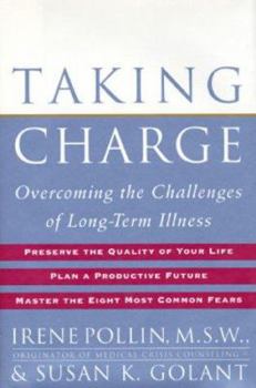 Hardcover Taking Charge: Overcoming the Challenges of Long-Term Illness Book