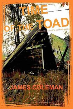 Paperback Time of the Toad: Reflections on the Last Decade Book