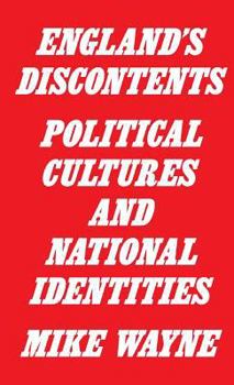 Hardcover England's Discontents: Political Cultures and National Identities Book