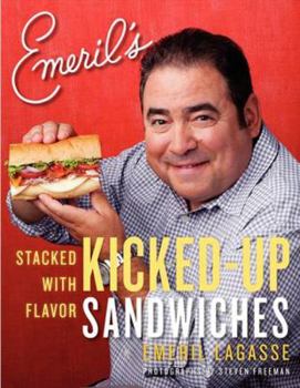 Paperback Emeril's Kicked-Up Sandwiches: Stacked with Flavor Book