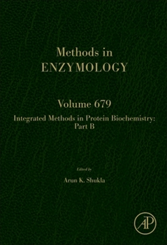 Hardcover Integrated Methods in Protein Biochemistry: Part B: Volume 679 Book