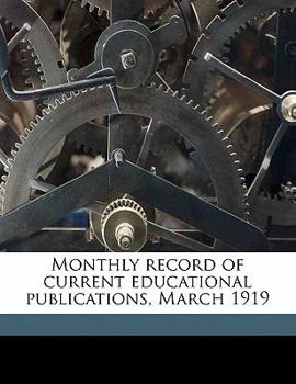 Monthly record of current educational publications, March 1919