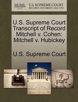 U.S. Supreme Court Transcript of Record Mitchell v. Cohen: Mitchell v. Hubickey