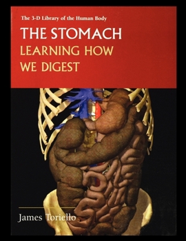 Paperback The Stomach: Learning How We Digest Book
