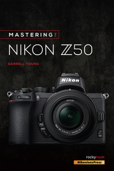 Paperback Mastering the Nikon Z50 Book