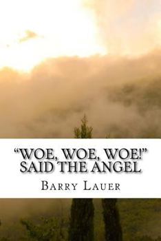 Paperback "Woe, Woe, Woe!" said the Angel Book