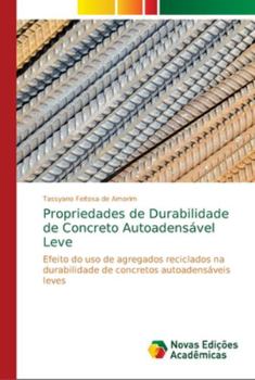Paperback Propriedades de Durabilidade de Concreto Autoadensável Leve [Portuguese] Book