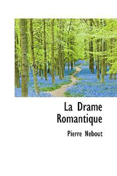 Paperback La Drame Romantique Book