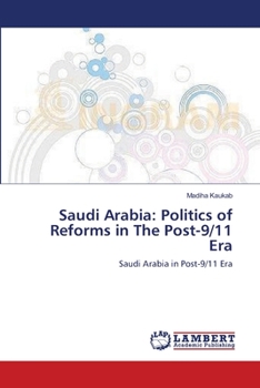 Paperback Saudi Arabia: Politics of Reforms in The Post-9/11 Era Book