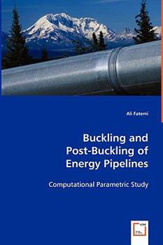 Paperback Buckling and Post-Buckling of Energy Pipelines Book