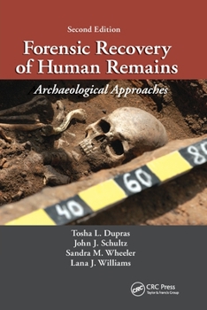 Paperback Forensic Recovery of Human Remains: Archaeological Approaches, Second Edition Book