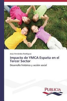 Paperback Impacto de YMCA España en el Tercer Sector [Spanish] Book