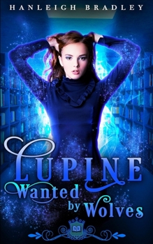 Paperback Lupine: Wanted by Wolves Book