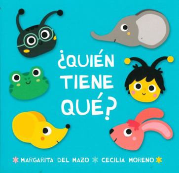 Board book ¿Quién tiene qué? [Spanish] Book