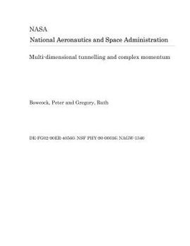 Paperback Multi-Dimensional Tunnelling and Complex Momentum Book