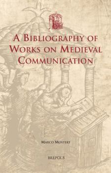 Hardcover A Bibliography of Works on Medieval Communication Book