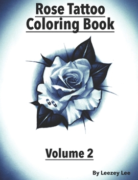 Paperback Rose Tattoo Coloring Book: Volume 2 Book